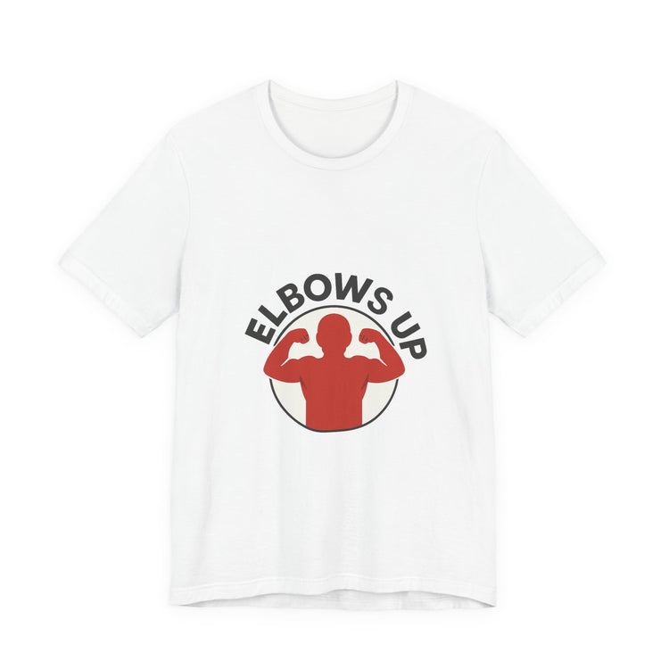 Elbows Up! Tee
